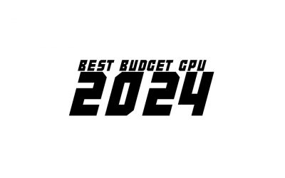 Best Budget GPU: Intel vs AMD vs Nvidia